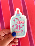 You Are Glitter Glue Sticker|Jessica Reynolds Art