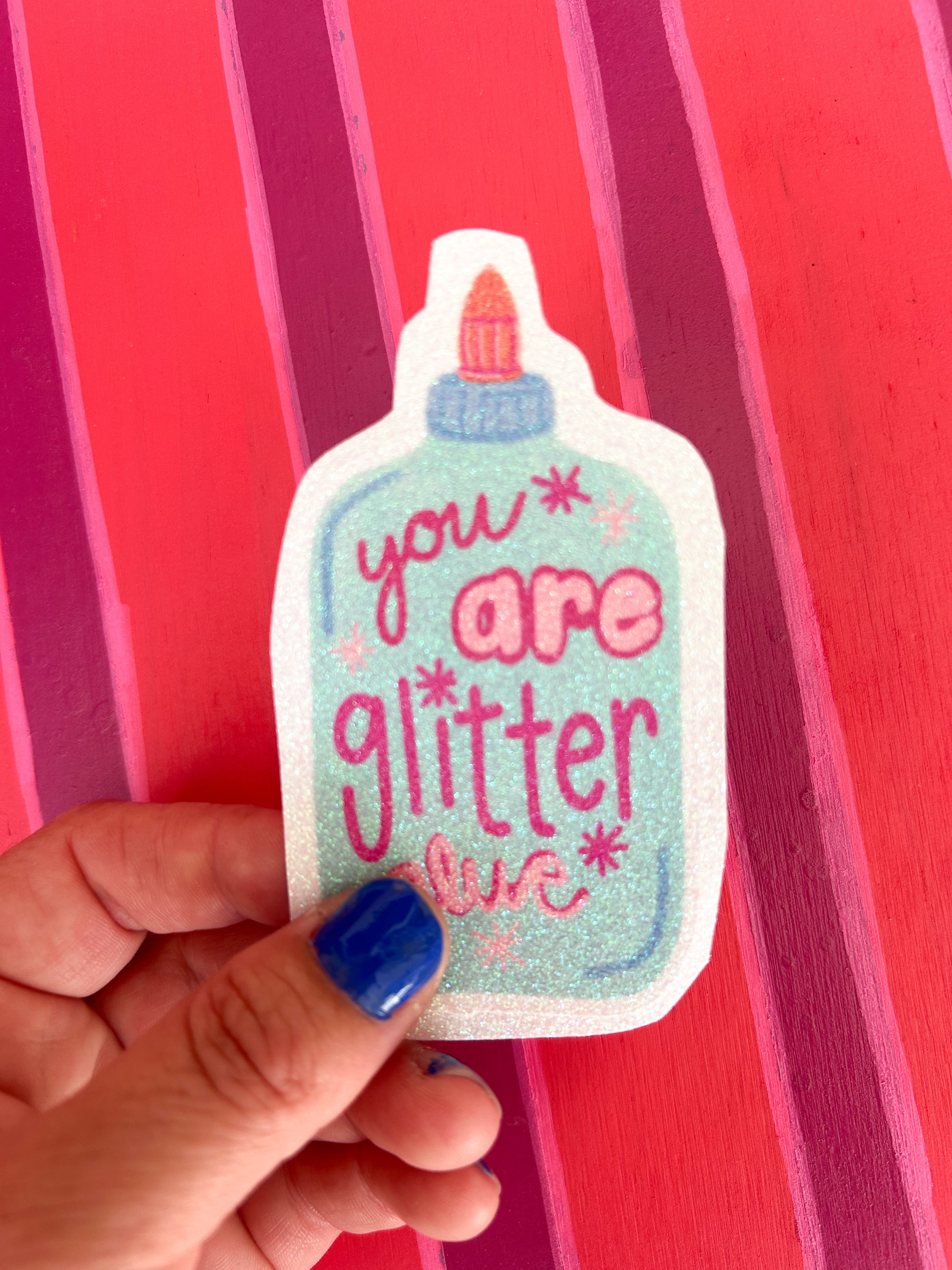 You Are Glitter Glue Sticker|Jessica Reynolds Art