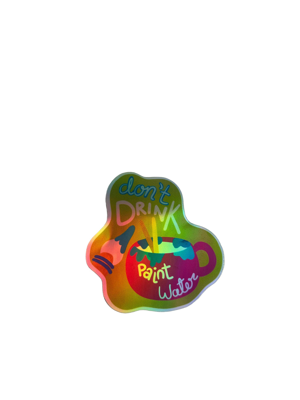Don't Drink the Paint Water Sticker|Jessica Reynolds Art